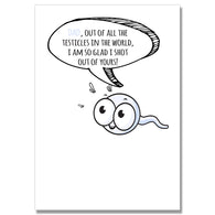 Glad I Shot Out Your Testicles Dad Card